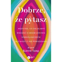 Dobrze, e pytasz