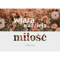 Koinonia Karnet Wiara nadzieja mio - kwiaty