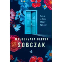 Ona i dom, kt�ry ta�czy