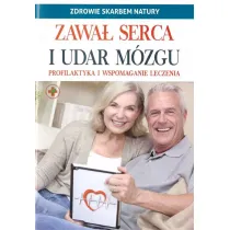 Zawa� serca i udar m�zgu. Zdrowie skarbem natury