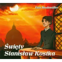 Dla przedszkolaka. �wi�ty Stanis�aw Kostka
