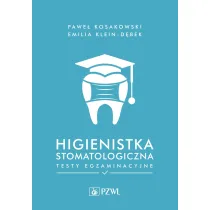 Higienistka stomatologiczna. Testy egzaminacyjne
