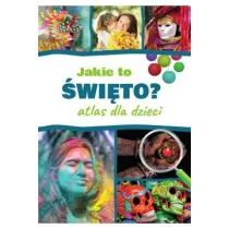 Jakie to �wi�to? Atlas dla dzieci
