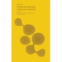 Powolna przemoc i ekologia ubogich