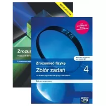 Zrozumie fizyk 4. Podrcznik i zbir zada z maturalnymi kartami pracy. Liceum oglnoksztacce i technikum. Zakres rozszerzony
