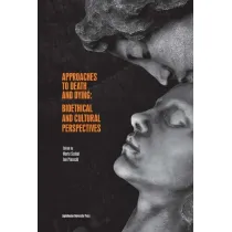 Approaches to Death and Dying