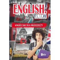 English. Yes, I can! Angielski dla m�odzie�y