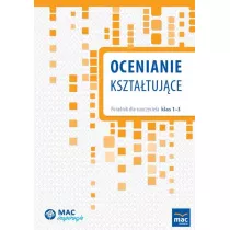 Ocenianie ksztatujce. Poradnik dla nauczyciela klas 1-3