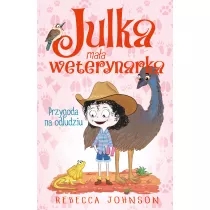 Julka maa weterynarka T.9 Przygoda na odludziu