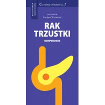 Rak trzustki. Kompendium