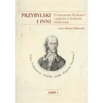 Przybylski i inni. O znaczeniu Krakowa i regionu..
