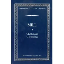 Utylitaryzm. O wolno�ci