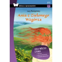 Ania z Zielonego Wzgrza. Lektura z opracowaniem