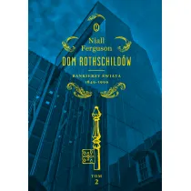 Dom Rothschild�w. Tom 2. Bankierzy �wiata 1849-1999