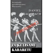 Krymina�y przedwojennej Warszawy Tom 78 Za kulisami kabaretu