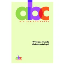 Wytyczne IFLA dla bibliotek szkolnych