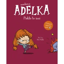 Mordercza Adelka. Piek�o to inni