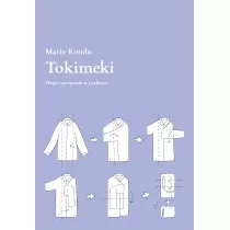 Tokimeki. Magia sprztania w praktyce