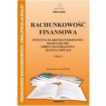 Rachunkowo Finansowa. Inwestycje krtkoterminowe, rozrachunki, obrt materiaowy, aktywa trwae. Cz 1