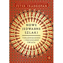 Nowe jedwabne szlaki. Tera�niejszo�� i przysz�o�� �wiata