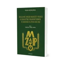Dzia�alno�� Zwi�zku M�odzie�y Polskiej w szkolnictwie ponadpodstawowym w Szczecinie w latach 1948-1956. Tom 1