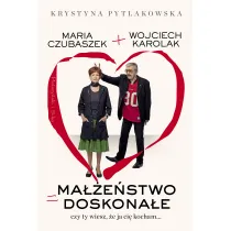Ma��e�stwo doskona�e. Czy ty wiesz, �e ja ci� kocham...
