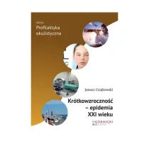 Kr�tkowzroczno�� epidemia XXI wieku