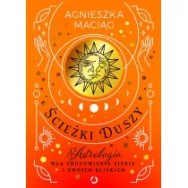 cieki duszy. Astrologia dla zrozumienia siebie i swoich bliskich