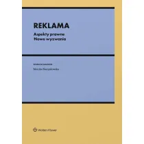 Reklama. Aspekty prawne. Nowe wyzwania