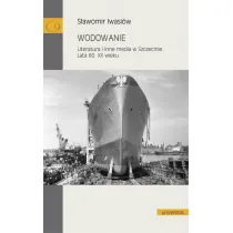 Wodowanie. Literatura i inne media w Szczecinie. Lata 60. XX wieku