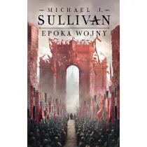 Epoka wojny. Legendy Pierwszego Imperium. Tom 3