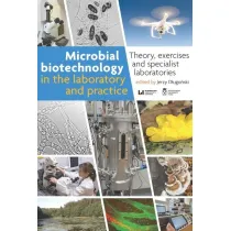 Microbial Biotechnology in the Laboratory and Practice