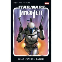 Star Wars. Jango Fett. Szlak straconej nadziei
