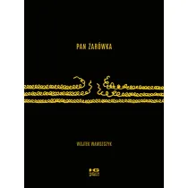 Pan �ar�wka. Wojtek Wawszczyk KULTURA GNIEWU