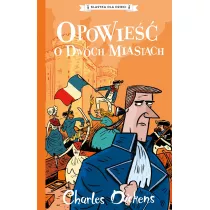 Opowie�� o dw�ch miastach. Klasyka dla dzieci. Charles Dickens. Tom 5