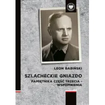 Szlacheckie gniazdo. Pami�tnika cz�� trzecia - wspomnienia