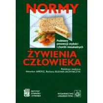 Normy �ywienia cz�owieka. Podstawy prewencji oty�o�ci i chor�b niezaka�nych