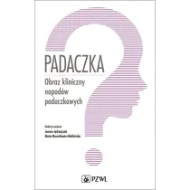 Padaczka. Obraz kliniczny napad�w padaczkowych