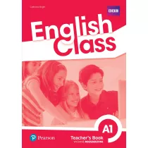 English Class A1. Ksika nauczyciela + kod do ActiveTeach. Nowe wydanie