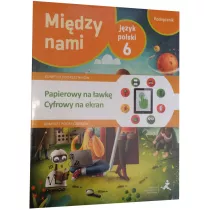 Mi�dzy nami. J�zyk polski 6. Podr�cznik