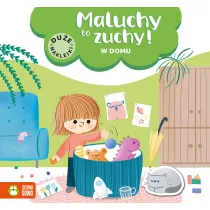 W domu. Maluchy to zuchy