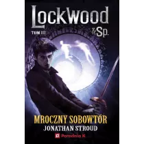Mroczny sobowtr. Lockwood & Sp. Tom 3