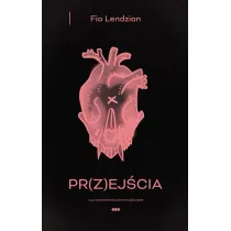 Pr(z)ej�cia, czyli wspomnienia niewyja�nione
