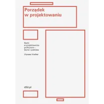 Porz�dek w projektowaniu. Siatki w projektowaniu graficznym &ndash; teoria i praktyka