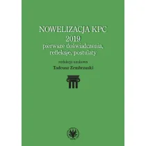 Nowelizacja KPC 2019 - pierwsze do�wiadczenia, refleksje i postulaty