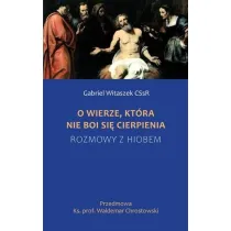 O wierze, kt�ra nie boi si� cierpienia