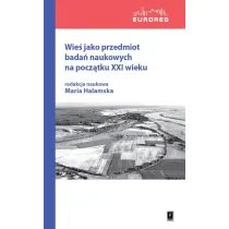 Wie� jako przedmiot bada� naukowych na pocz�tku XXI wieku