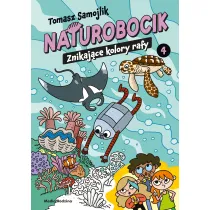 Naturobocik. Tom 4. Znikaj�ce kolory rafy