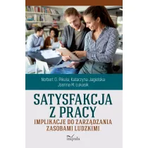 Satysfakcja z pracy Implikacje do zarz�dzania zasobami ludzkimi