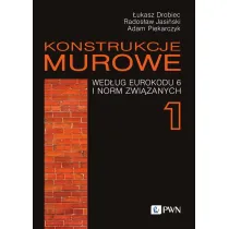 Konstrukcje murowe wed�ug Eurokodu 6 i norm zwi�zanych Tom 1 + CD